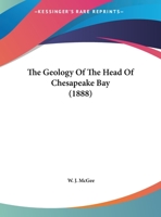 The Geology Of The Head Of Chesapeake Bay 1167190416 Book Cover