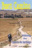 Buen Camino Hiking the Camino de Santiago 0979962803 Book Cover