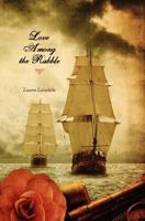 Love Among the Rabble 1475078714 Book Cover
