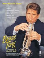Brass Trax - The Artistry of David O'Neill: Music Minus One Trumpet 1596154489 Book Cover