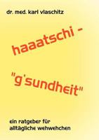 Haaatschi - 'g'sundheit 3831105081 Book Cover
