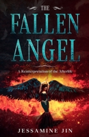 The Fallen Angel: A Reinterpretation of the Afterlife B08DC1Z4YK Book Cover
