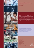 Advances in Machinery, Materials Science and Engineering Application: Proceedings of the 8th International Conference on Advances in Machinery, ... in Transdisciplinary Engineering, 24) 1643683225 Book Cover