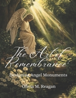 The Art of Remembrance: Designing Angel Monuments B0DFX3N974 Book Cover