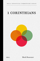 1 Corinthians (Brill Exegetical Commentary) 9004737030 Book Cover