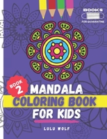 Mandala coloring book for kids: For ages 4-10 (Book 2) B0922QNWWM Book Cover