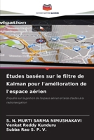 Études basées sur le filtre de Kalman pour l'amélioration de l'espace aérien (French Edition) 620770035X Book Cover