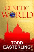GENETIC WORLD (volume 2): The next step beyond Dan Brown's The Da Vinci Code, and Michael Crichton's Jurassic Park and West World 1737335026 Book Cover