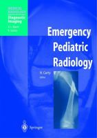 Emergency Pediatric Radiology 3540422927 Book Cover
