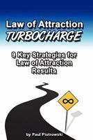Law of Attraction Turbocharge: 9 Key Strategies for Law of Attraction Results 1456351966 Book Cover