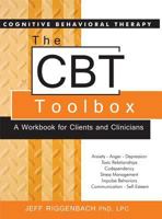 The CBT Toolbox: A Workbook for Clients and Clinicians 1936128306 Book Cover