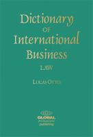 Dictionary of International Business Law 0852976585 Book Cover