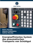 Energieeffizientes System des pneumatischen Transports von Schüttgut 6203269239 Book Cover