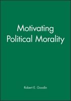 Motivating Political Morality 1557863326 Book Cover