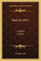 Paris in 1815: A Poem 1147439354 Book Cover