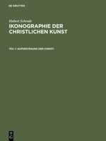 Ikonographie Der Christlichen Kunst: Die Sinngehalte Und Gestaltungsformen 3111263266 Book Cover