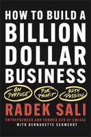 How to Build a Billion-Dollar Business: On Purpose. for Profit. with Passion. 1394216041 Book Cover
