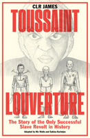Toussaint Louverture: The Story of the Only Successful Slave Revolt in History; A Play in Three Acts 0822353148 Book Cover