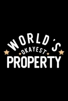 World's Okayest Property: Nice Notebook for Property Funny Christmas Gift Idea for Property Property Journal 100 pages 6x9 inches 1704286638 Book Cover