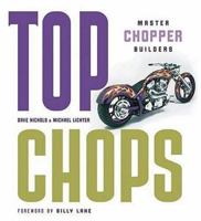 Top Chops: Master Chopper Builders 076032297X Book Cover