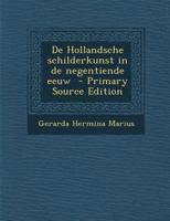 De Hollandsche schilderkunst in de negentiende eeuw (Dutch Edition) 1021918342 Book Cover