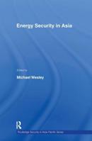 Energy Security in Asia 0415647487 Book Cover