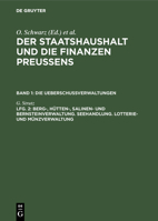 Berg-, H�tten-, Salinen- Und Bernsteinverwaltung. Seehandlung. Lotterie- Und M�nzverwaltung 311115999X Book Cover