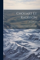 Chouart et Radisson: Odyssée de deux Canadiens-français au XVIIe siècle 1021493635 Book Cover