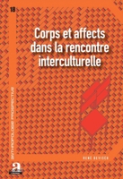 Corps et affects dans la rencontre interculturelle (Anthropologie Prospective) (French Edition) 2806103975 Book Cover