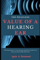 The Priceless Value of a Hearing Ear B085RPXHM2 Book Cover