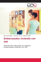 Embarazadas viviendo con VIH 6203037168 Book Cover