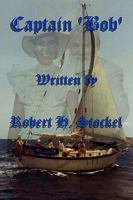 Captain 'Bob' 1441500472 Book Cover