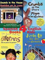 4 Spanish-English Books for Kids 0977606562 Book Cover