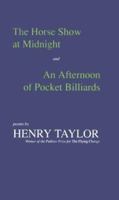 The Horse Show at Midnight and An Afternoon of Pocket Billiards 0807117633 Book Cover