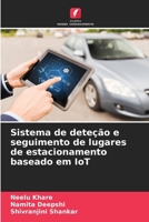 Sistema de deteção e seguimento de lugares de estacionamento baseado em IoT (Portuguese Edition) 6208739160 Book Cover