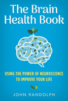 The Brain Health Book 0393712877 Book Cover