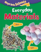 Ways Into Science: Everyday Materials 1445134802 Book Cover