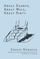 Great Exodus, Great Wall, Great Party 0986093823 Book Cover