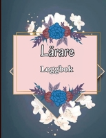 Närvarologgbok för lärare: 92 sidors betygsbok för lärare att spela in klasselevers betyg och lektioner Klassbok, läraregåvor 3986081658 Book Cover