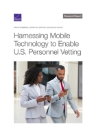 Harnessing Mobile Technology to Enable U.S. Personnel Vetting 1977410170 Book Cover