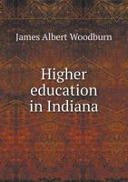 Higher education in Indiana 1376848805 Book Cover