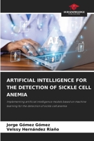 Artificial Intelligence for the Detection of Sickle Cell Anemia 6209628877 Book Cover