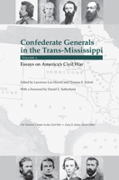 Confederate Generals in the Trans-Mississippi, Vol 3: Essays on America's Civil War 1621904547 Book Cover