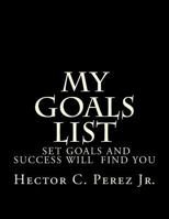 My Goals List 1548927325 Book Cover