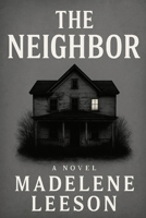 THE NEIGHBOR B0FQJNNZXD Book Cover