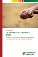 OS Caminhos Da Utopia No Brasil 3639896238 Book Cover