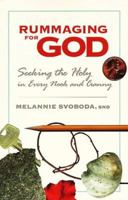 Rummaging for God: Seeking the Holy in Every Nook and Cranny 0896229432 Book Cover