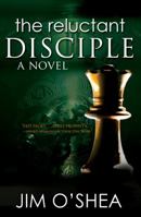 The Reluctant Disciple 1620208202 Book Cover