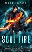 Soul Fire (Darkling Mage) 1690624523 Book Cover