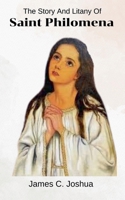 The Story And Litany Of Saint Philomena B0GW134MCR Book Cover